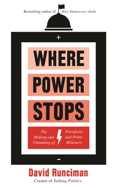 Where Power Stops - David Runciman