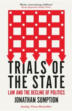 Poza produsului Trials of the State - Jonathan Sumption