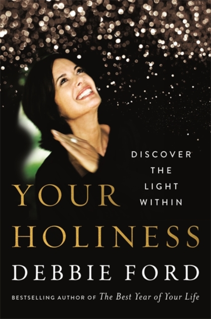 Your Holiness - Debbie Ford