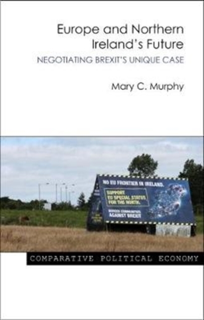 Europe and Northern Ireland's Future - Dr Mary C. (university College Cork) Murphy