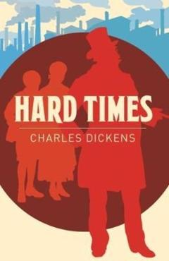 Coperta cărții 'Hard Times - Charles Dickens'