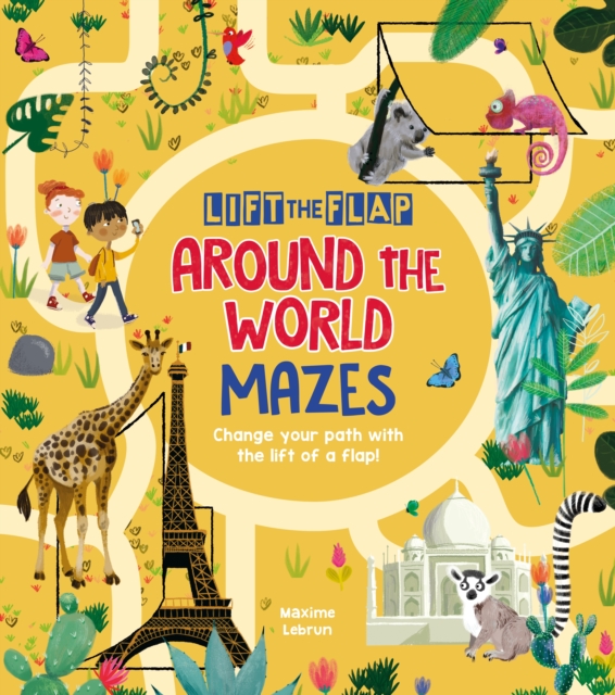 Lift-the-Flap: Around the World Mazes - Maxime Lebrun
