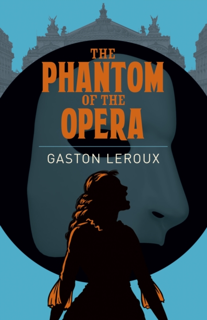 Phantom of the Opera - Monsieur Gaston Leroux