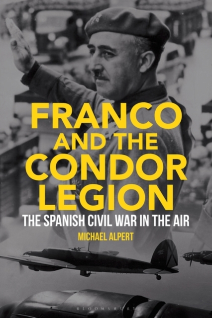 Franco and the Condor Legion - Michael (university Of Westminster Alpert