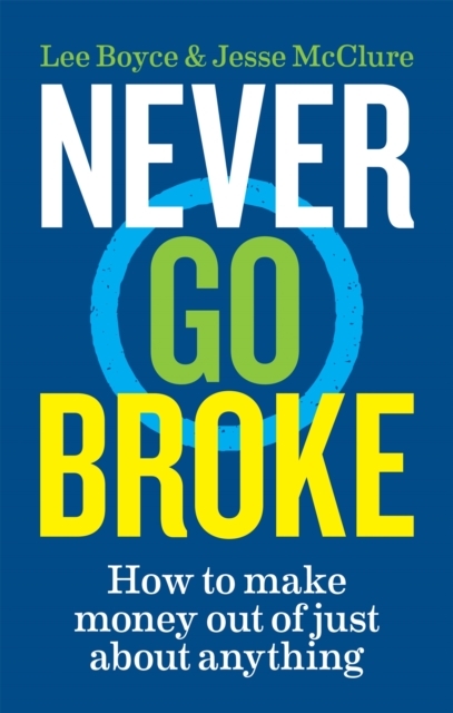 Never Go Broke - Jesse|boyce Mcclure