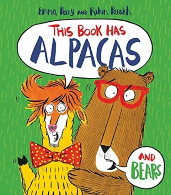 This Book Has Alpacas And Bears - Emma Perry