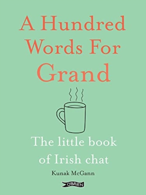 Hundred Words for Grand - Kunak Mcgann