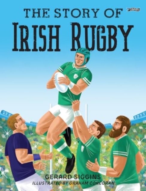 Story of Irish Rugby - Gerard Siggins