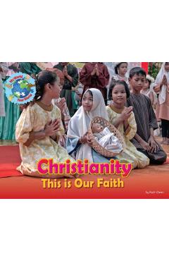 Coperta cărții 'Christianity, This is our Faith - Ruth Owen'