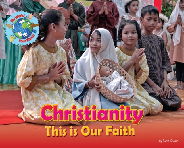 Coperta cărții 'Christianity, This is our Faith - Ruth Owen'