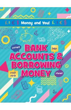 Coperta cărții 'Bank Accounts & Borrowing Money - Astra Birch'