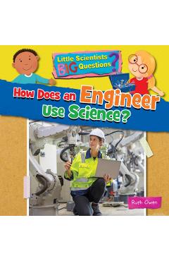 Coperta cărții 'How Does an Engineer Use Science? - Ruth Owen'