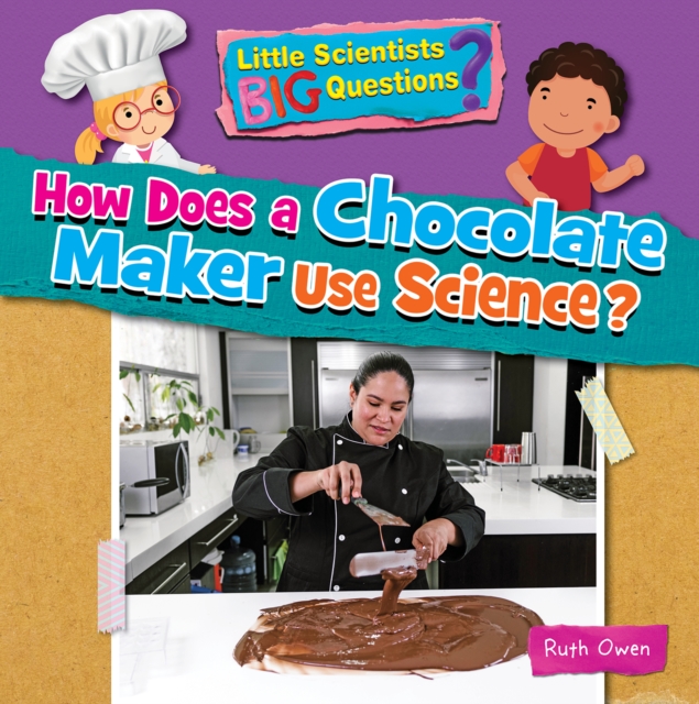 How Does a Chocolate Maker Use Science? - Ruth Owen