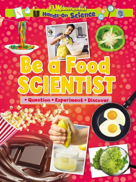 Be a Food Scientist - Ruth Owen