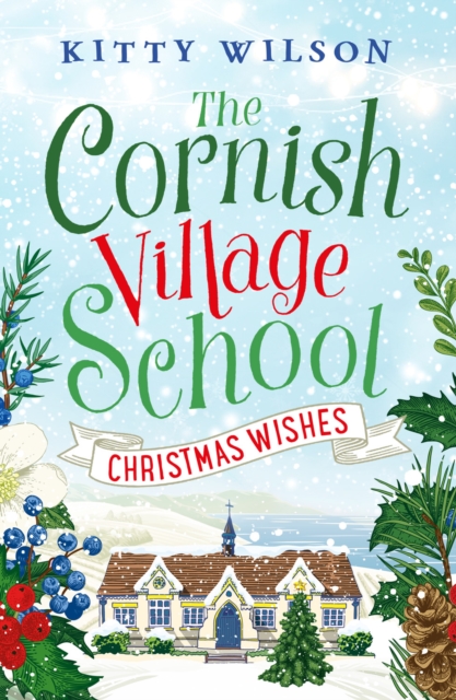 Cornish Village School - Christmas Wishes - Kitty Wilson