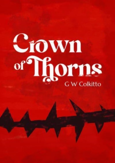 Crown of Thorns - Gw Colkitto