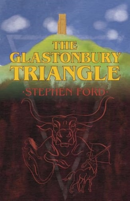 Glastonbury Triangle - Stephen Ford