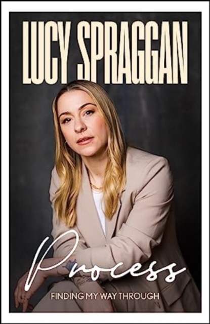 Process - Lucy Spraggan