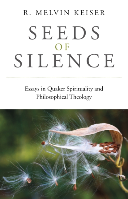Seeds of Silence - R. Melvin Keiser