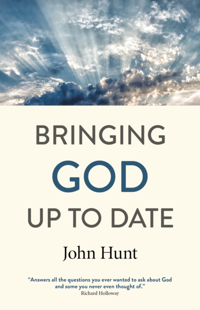 Bringing God Up to Date - John Hunt