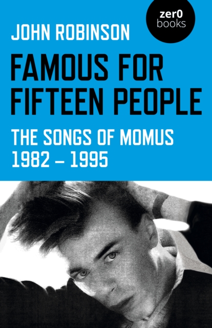 Famous for Fifteen People - John William Daniel Robinson