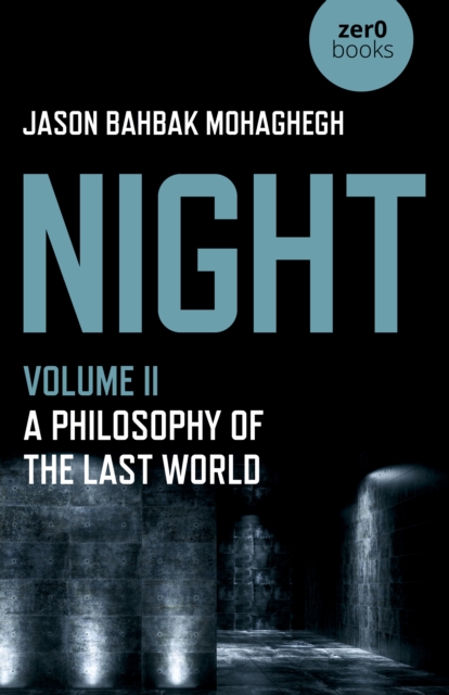 Night, Volume II - Jason Bahbak Mohaghegh