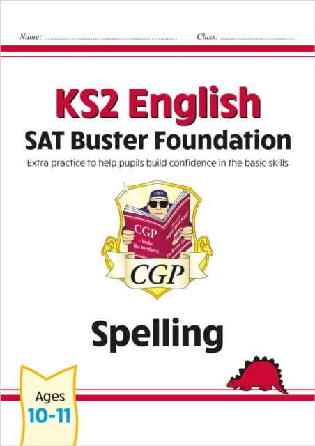 KS2 English SAT Buster Foundation: Spelling (for the 2025 tests) - 