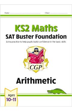 Coperta cărții 'KS2 Maths SAT Buster Foundation: Arithmetic (for the 2025 tests) -'