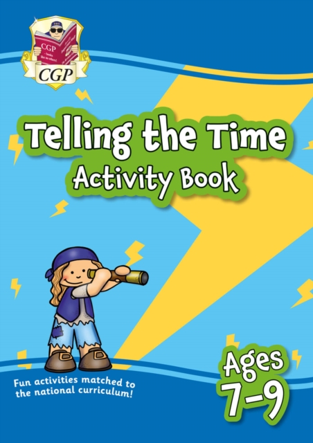 Telling the Time Activity Book for Ages 7-9 - 