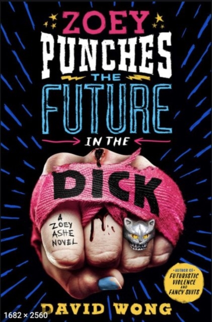 Zoey Punches the Future in the Dick - David Wong