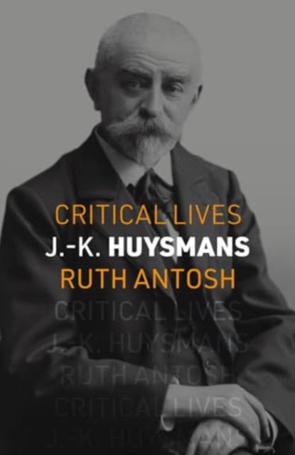 J.-K. Huysmans - Ruth Antosh