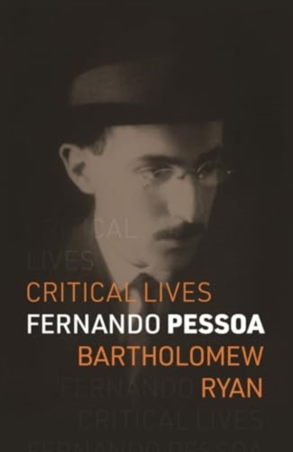 Fernando Pessoa - Bartholomew Ryan