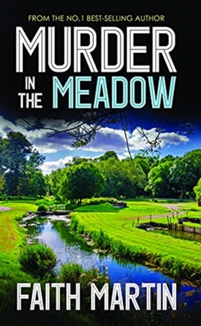 Murder In the Meadow - Faith Martin