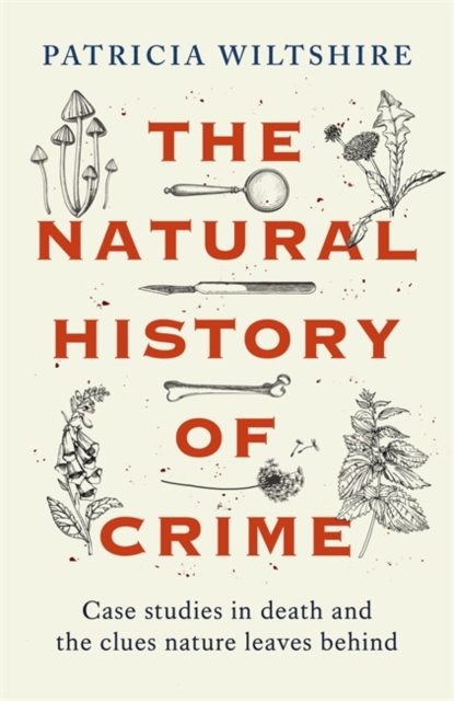 Natural History of Crime - Patricia Wiltshire