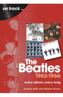 Beatles 1962 to 1966 On Track - Andrew|bravin Wild