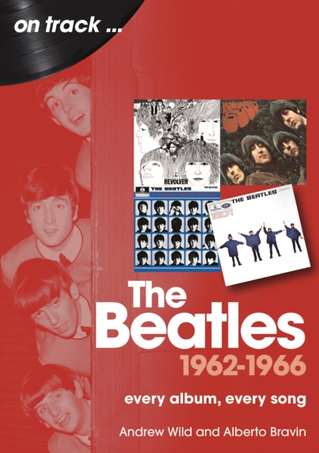 Beatles 1962 to 1966 On Track - Andrew|bravin Wild