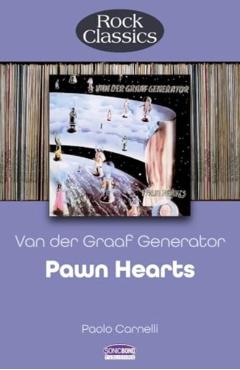 Coperta cărții 'Pawn Hearts by Van Der Graaf Generator (Rock Classics) - Paolo Carnelli'