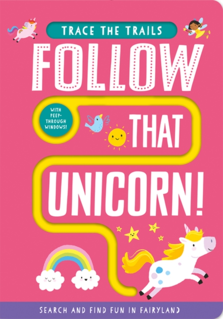 Follow That Unicorn! - Georgie Taylor