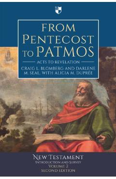 Poza produsului From Pentecost to Patmos - Craig L. Blomberg And Darlene M. Seal Dupree