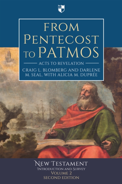 From Pentecost to Patmos - Craig L. Blomberg And Darlene M. Seal Dupree