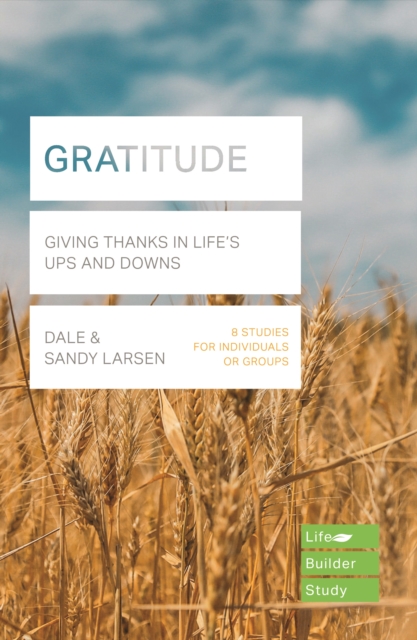 Gratitude (Lifebuilder Bible Study) - Dale (author)|larsen Larsen