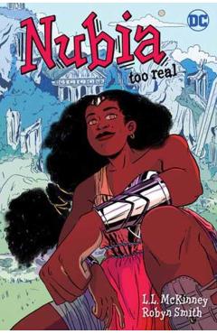 Coperta cărții 'Nubia: Too Real - L.l.|smith Mckinney'