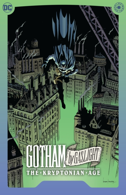Batman: Gotham By Gaslight - The Kryptonian Age - Andy|fernandez Diggle