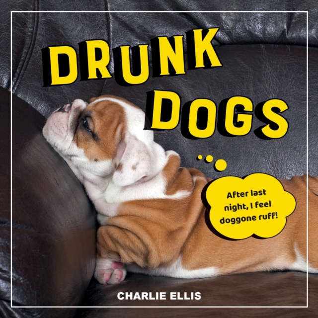 Drunk Dogs - Charlie Ellis