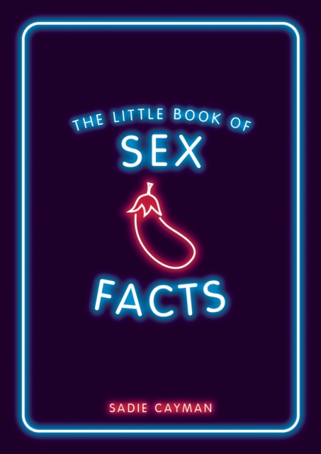 Little Book of Sex Facts - Sadie Cayman