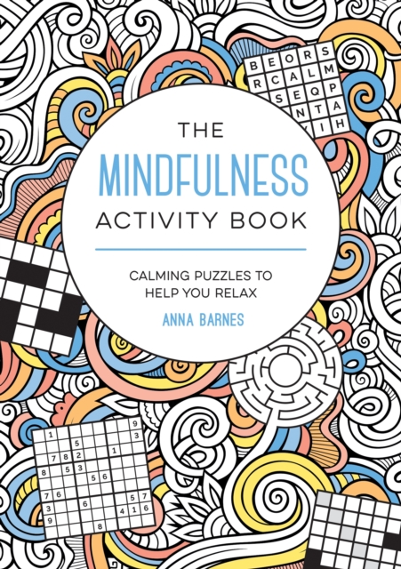 Mindfulness Activity Book - Anna Barnes