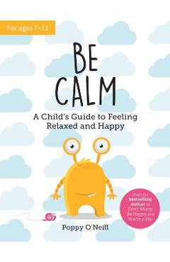 Poza produsului Be Calm - Poppy O'neill