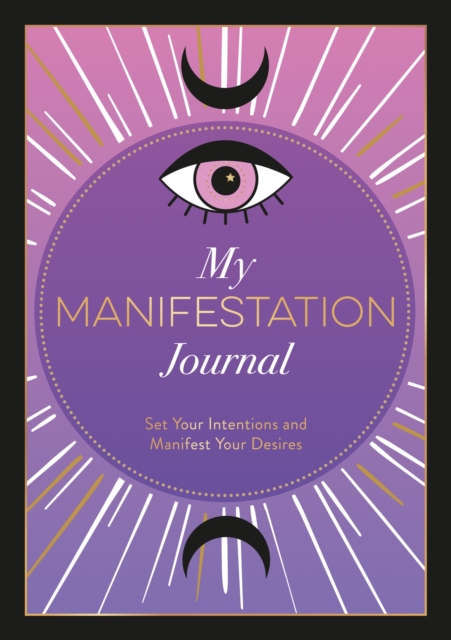 My Manifestation Journal - Astrid Carvel