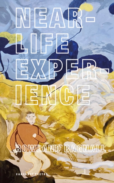 Near-Life Experience - Rowland Bagnall