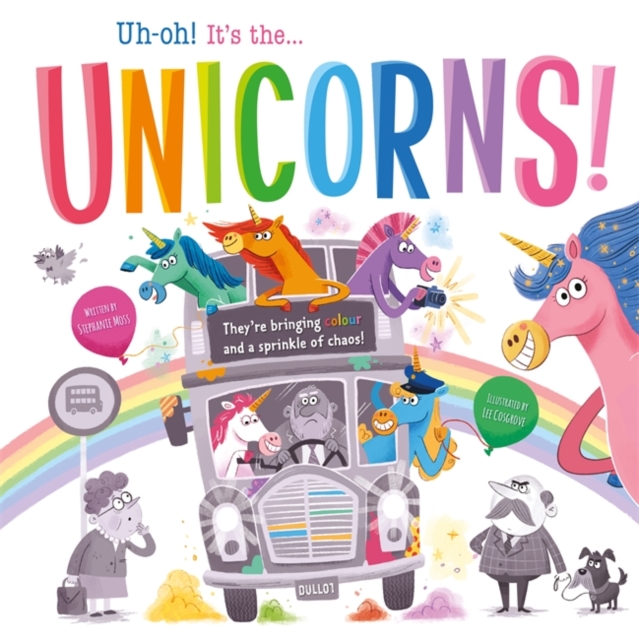 Uh-oh! It's the Unicorns! - 